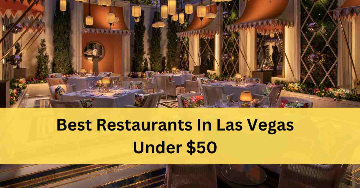 Best Restaurants In Las Vegas Under $50
