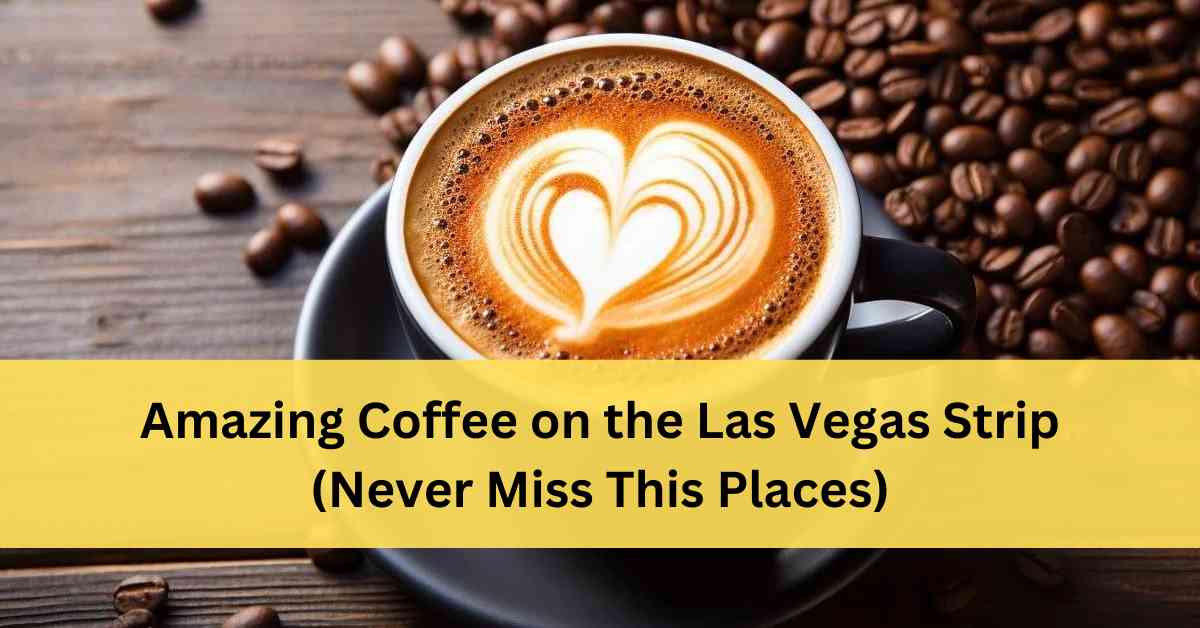 Best Coffee Las Vegas Strip