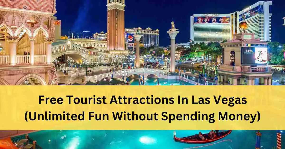 Free Tourist Attractions In Las Vegas