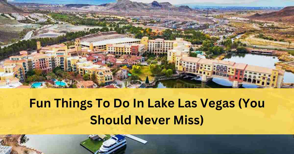 Things To Do In Lake Las Vegas