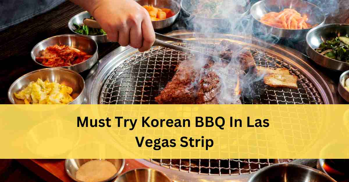 Best Korean BBQ Las Vegas Strip