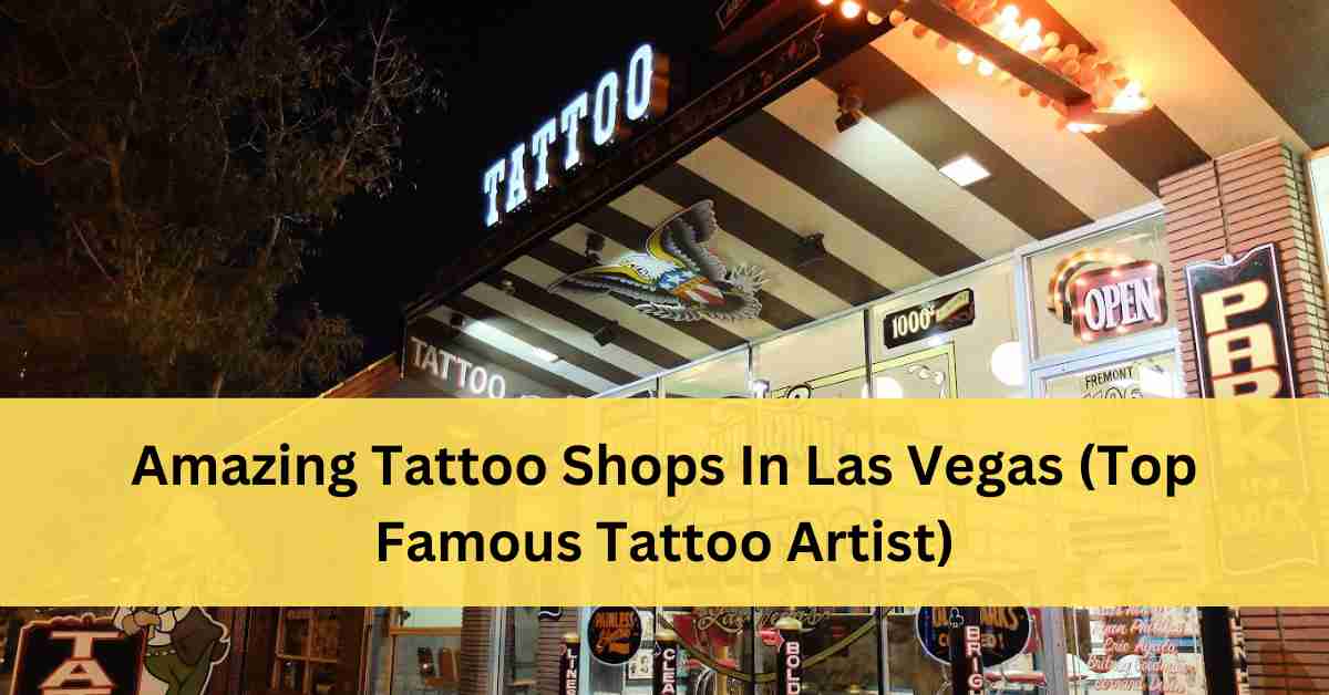 Best Tattoo Shops In Las Vegas