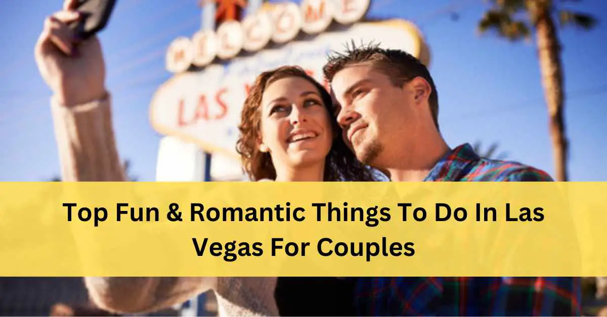 Fun Things To Do In Las Vegas For Couples