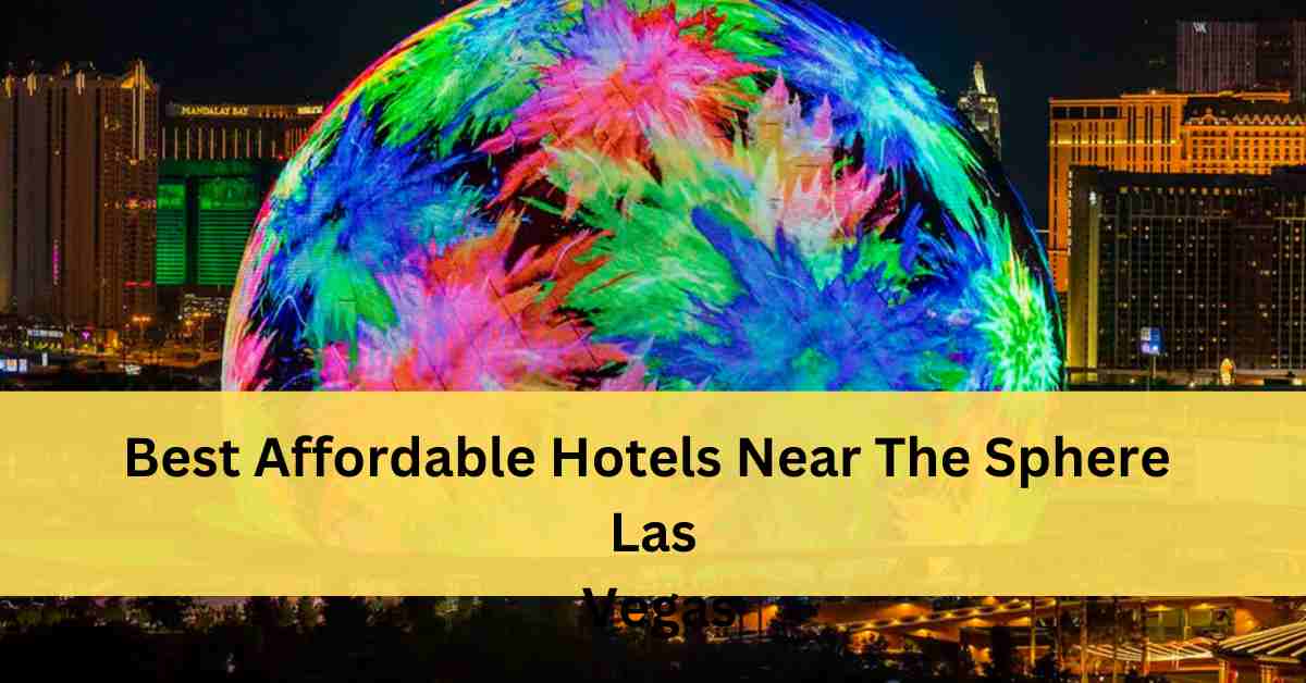 Hotels Near The Sphere Las Vegas