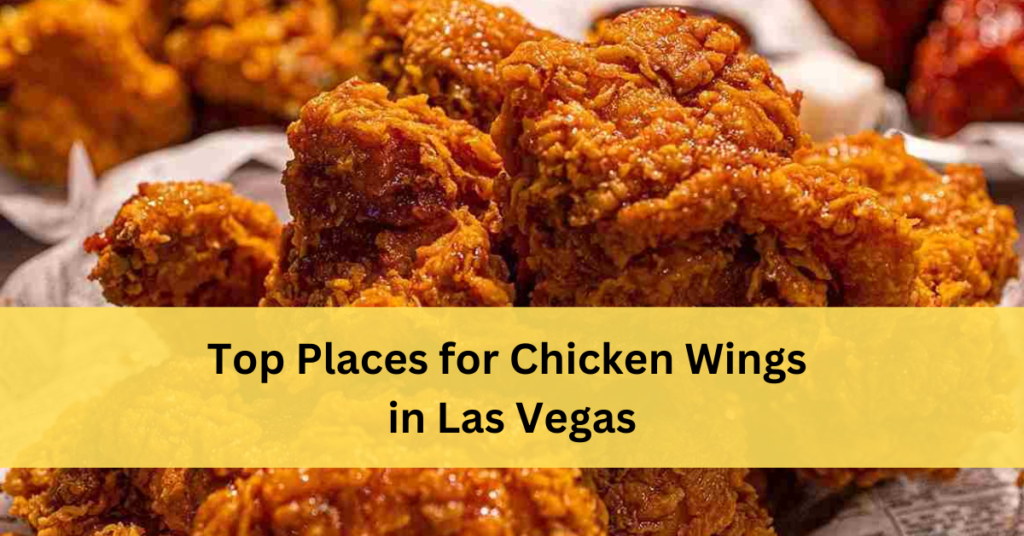 Best Chicken Wings In Las Vegas