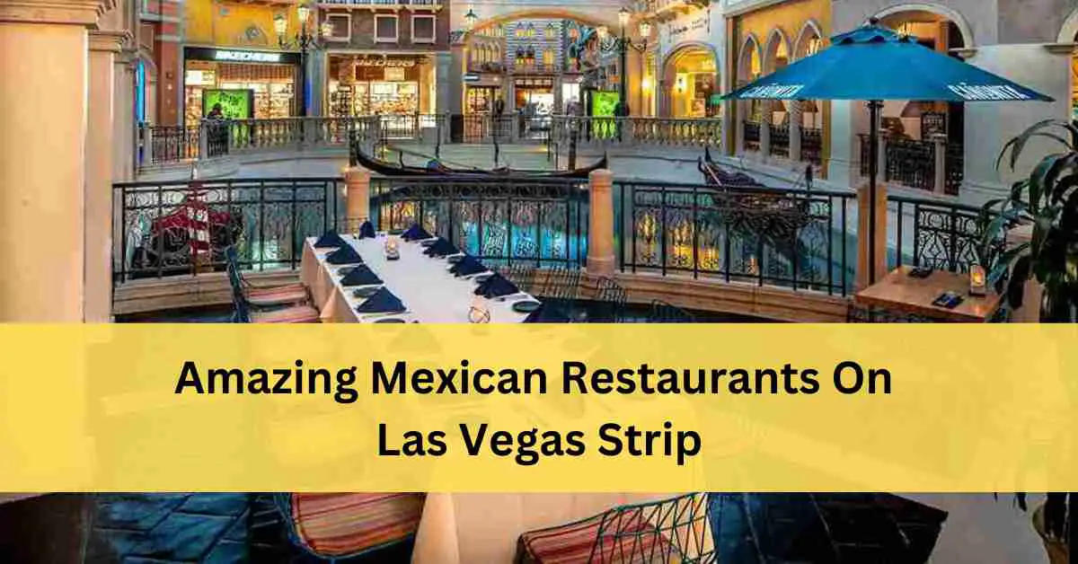 Best Mexican Restaurants Las Vegas Strip