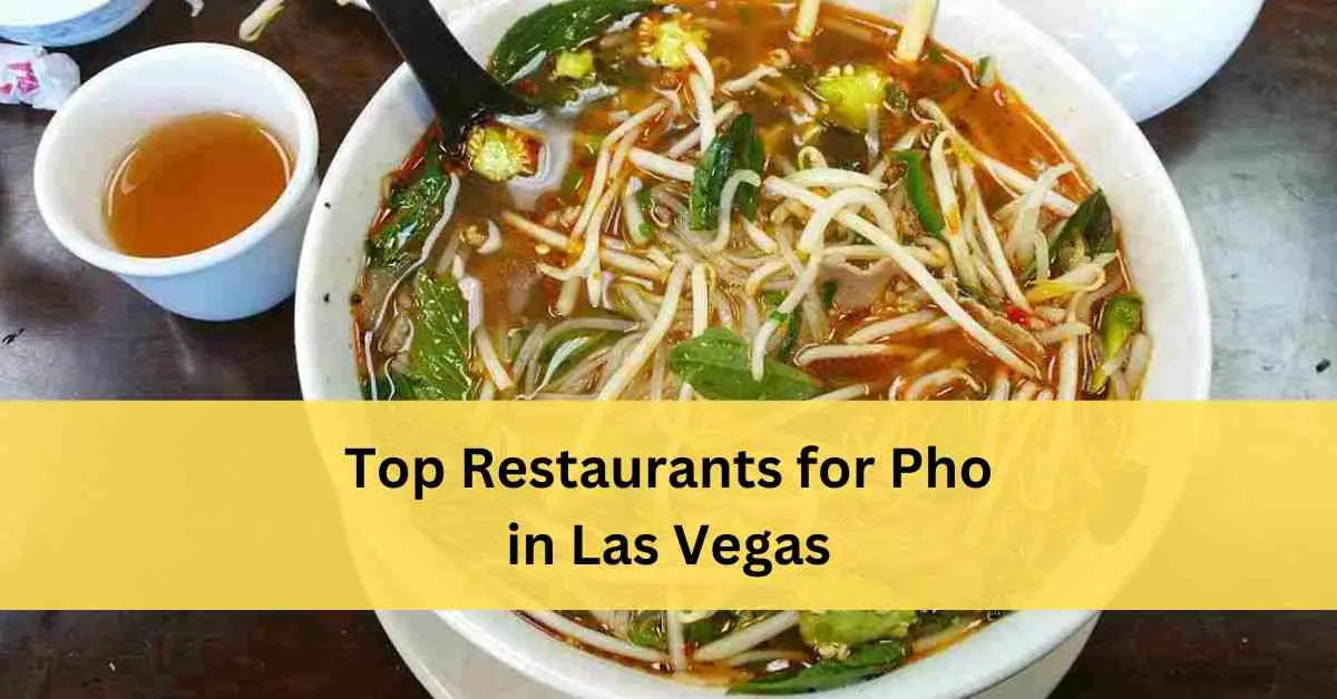 Best Pho In Las Vegas