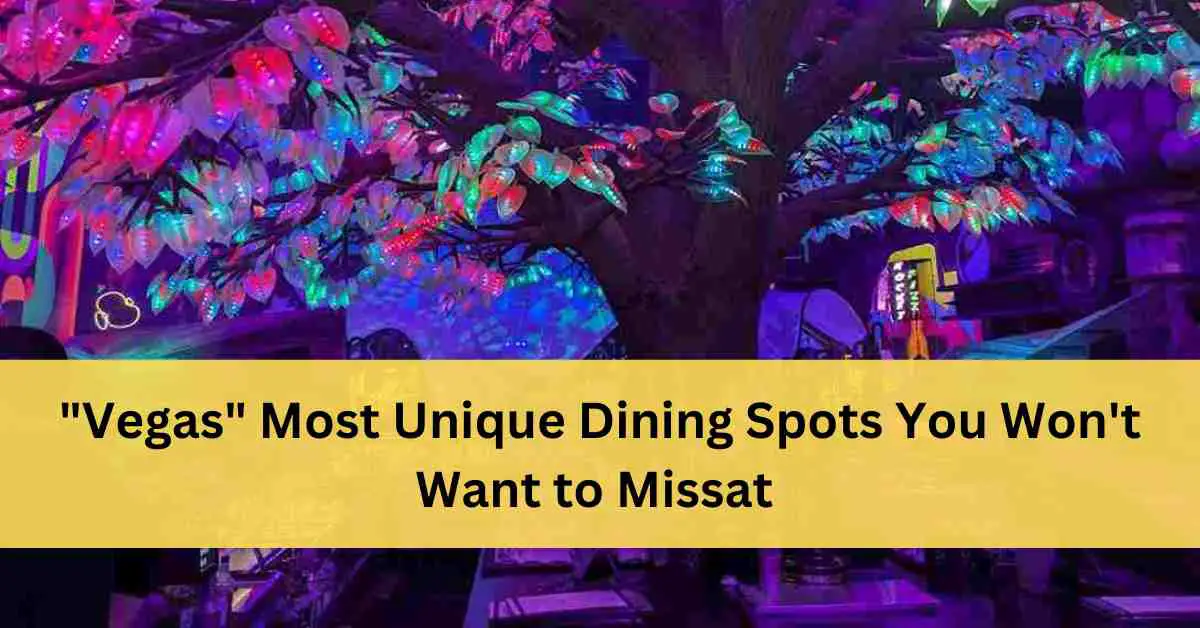 Unique Restaurants In Las Vegas