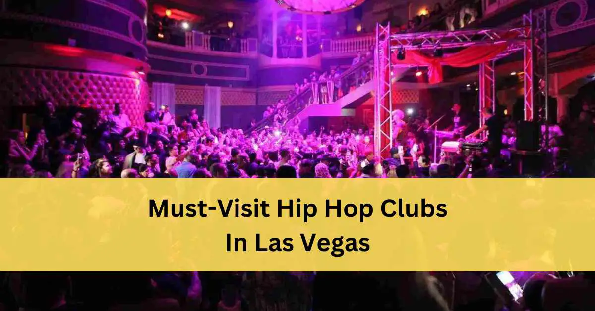 Best Hip Hop Clubs In Vegas