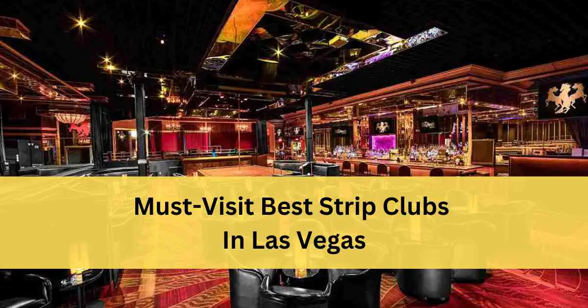 Best Strip Clubs In Las Vegas