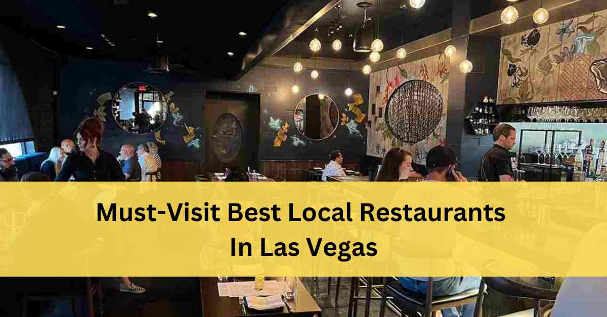 Best Local Restaurants In Las Vega