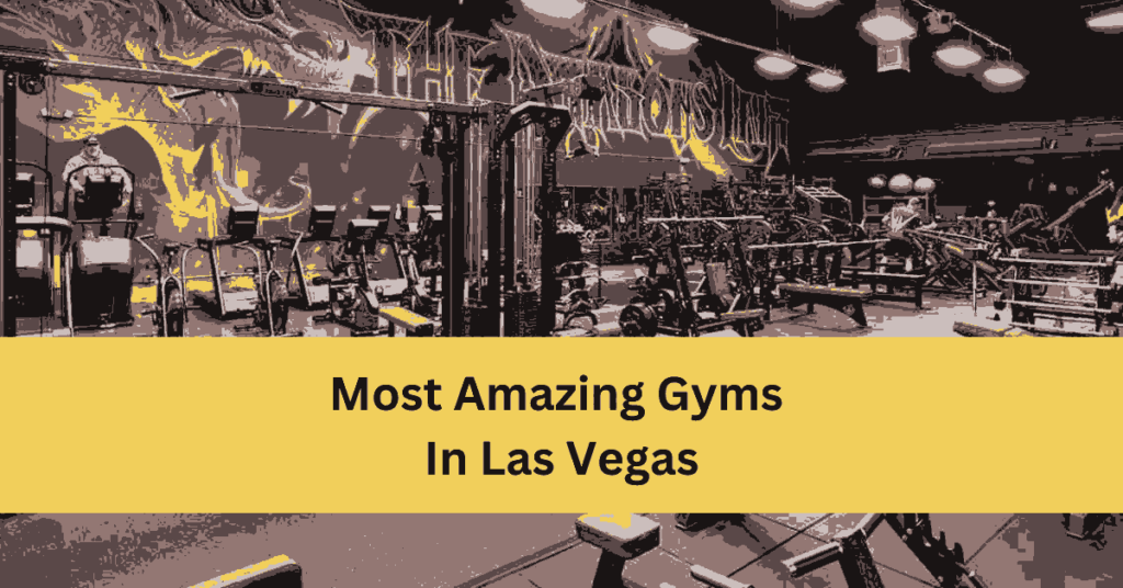 Best Gyms In Las Vegas