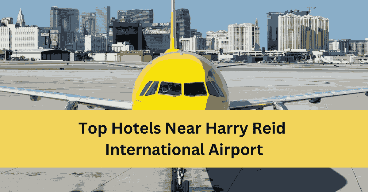 Best Hotels Near Harry Reid International Airport