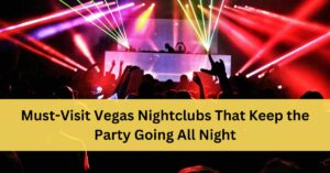 Best Nightclubs In Las Vegas