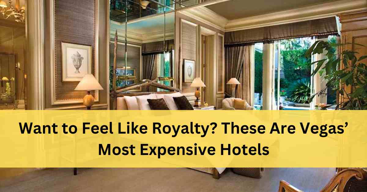 Most Expensive Hotels In Las Vegas