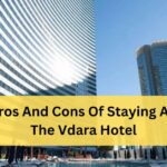 What Are The Pros And Cons Of Staying At The Vdara Hotel In Las Vegas