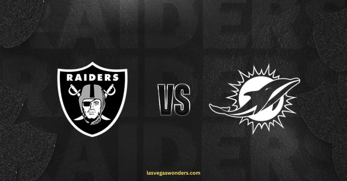 Las Vegas Raiders vs. Miami Dolphins - Tickets, Time & Game Guide